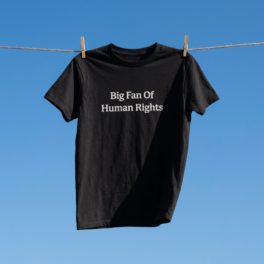 Big Fan Of Human Rights Shirt
